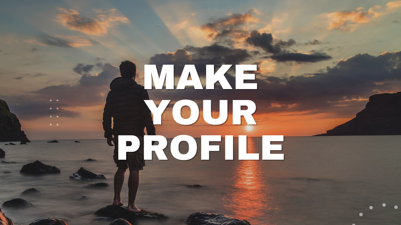 Make Your Profile