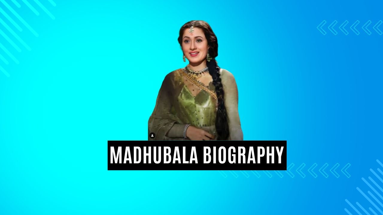 Madhubala: The Eternal Beauty of Bollywood, Madhubala Biography