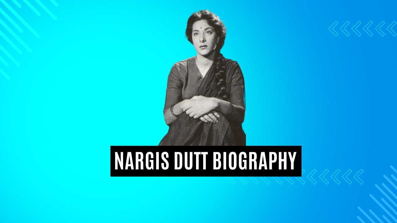 Nargis Dutt : The Iconic Bollywood Actress, Nargis Dutt Biography