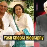 Yash Chopra Biography